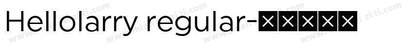 Hellolarry regular字体转换